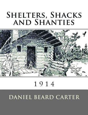 Shelters, Shacks and Shanties 1