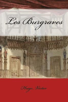 Les Burgraves 1