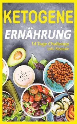 Ketogene Ernährung: 14 Tage Challenge (Inkl. Rezepte) 1