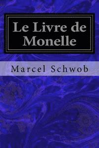 bokomslag Le Livre de Monelle