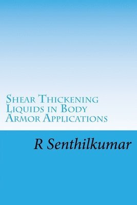 bokomslag Shear Thickening Liquids in Body Armor Applications