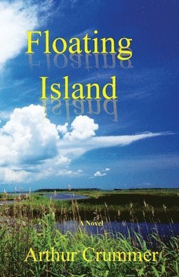 Art Crummer, Arthur Allen Crummer - Floating Island: Paul Awakens, Häftad