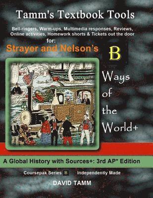 Strayer's Ways of the World 3rd edition+ Activities Bundle: Bell-ringers, warm-ups, multimedia responses & online activities to accompany this AP* Wor 1