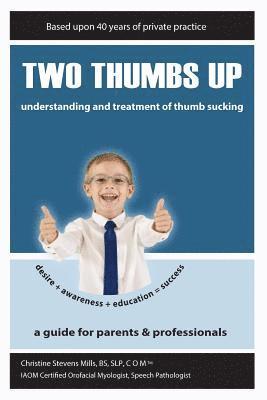 Two Thumbs Up: Understanding and Treatment of Thumb Sucking, Häftad