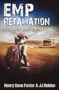 bokomslag EMP Retaliation (Dark New World, Book 6) - An EMP Survival Story