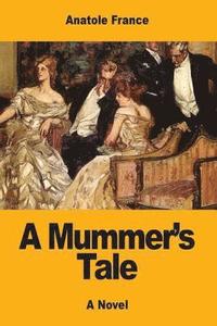 bokomslag A Mummer's Tale