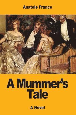 A Mummer's Tale 1