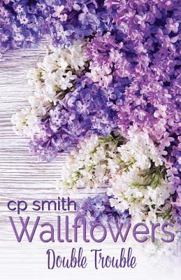 Cp Smith - Wallflowers: Double Trouble, Häftad