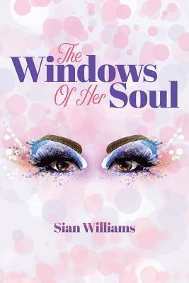 The Windows of Her Soul 1
