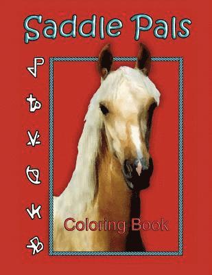 Saddle Pals: Coloring Book 1