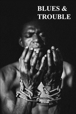 Blues & Trouble, Häftad