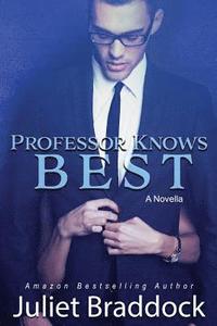 bokomslag Professor Knows Best: A Novella