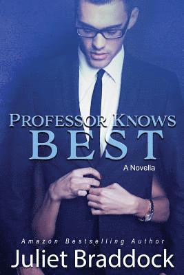 Professor Knows Best: A Novella 1