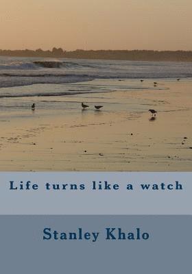 Life turns like a watch 1