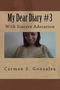bokomslag My Dear Diary #3: With Sincere Adoration