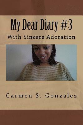 bokomslag My Dear Diary #3: With Sincere Adoration