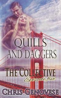 bokomslag Quills and Daggers - A Second Chance at Love Romance: The Collective - Season 1, Episode 5