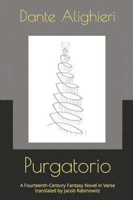 Purgatorio: A Fourteenth Century Fantasy Novel in Verse 1