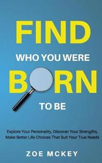 bokomslag Find Who You Were Born To Be
