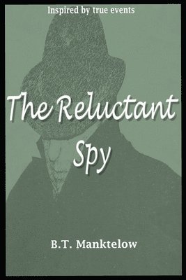 bokomslag The Reluctant Spy