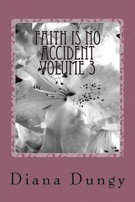 Faith Is No Accident: From Accidents to Blessings: No More Relying on Mama's Prayers 1