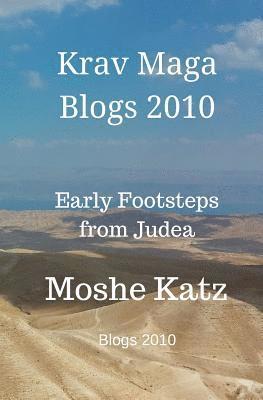 Krav Maga Blogs 2010: Early Footsteps From Judea 1