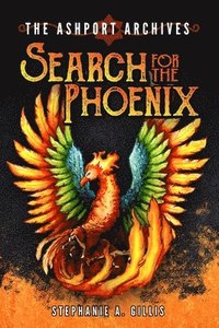 bokomslag The Ashport Archives: Search for The Phoenix
