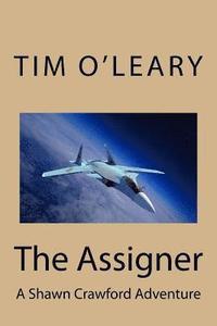 bokomslag The Assigner: A Shawn Crawford Adventure