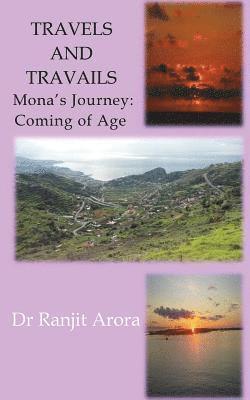 bokomslag Travels and Travails: Mona's Journey: Coming of Age