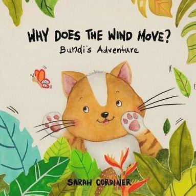 bokomslag Why Does The Wind Move?: Bundi's Adventures