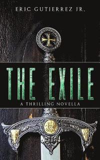 bokomslag The Exile: A Thrilling Novella