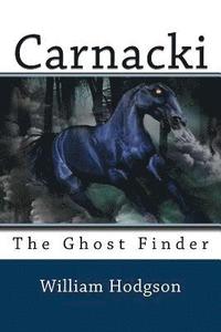 bokomslag Carnacki: The Ghost Finder