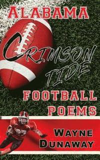 bokomslag Alabama Crimson Tide Football Poems