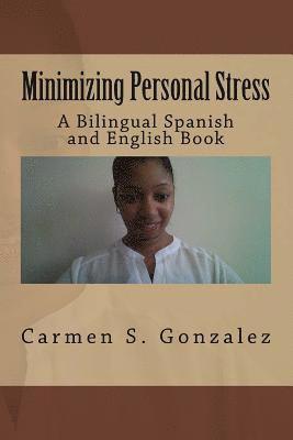 Minimizing Personal Stress: A Bilingual Spanish and English Book 1