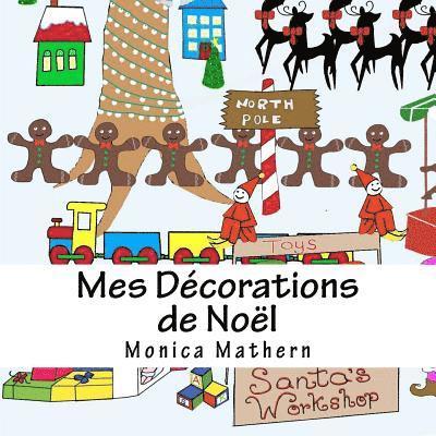Monica Mathern - Mes Decorations de Noel, Häftad