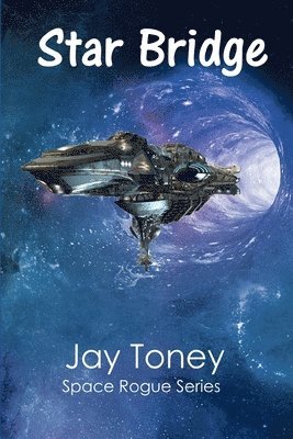 Jay a Toney, Jay a. Toney, Jay A Toney, Ann Attwood - Star Bridge, Häftad