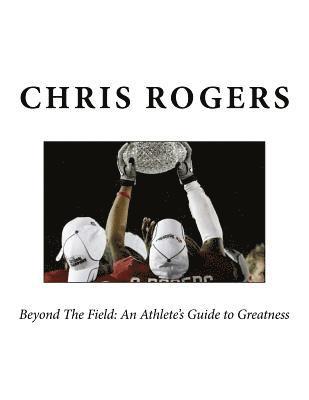 (BW) Beyond The Field: An Athlete's Guide to Greatness Advanced 1