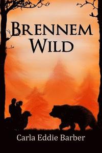bokomslag Brennem Wild: Book One of the Tikkun Olam Series