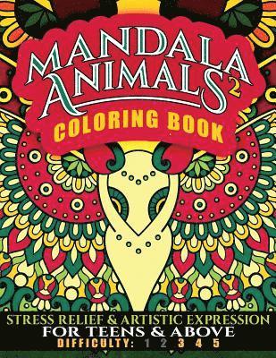 bokomslag Mandala Animals 2 Coloring Book: Stress Relief and Artistic Expression for Teens & Above