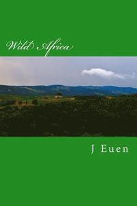 bokomslag Wild Africa
