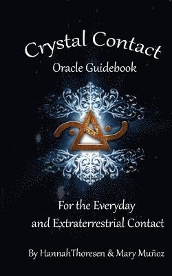 Crystal Contact: Oracle Deck Guidebook 1