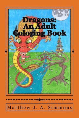 Dragons: An Adult Coloring Book 1