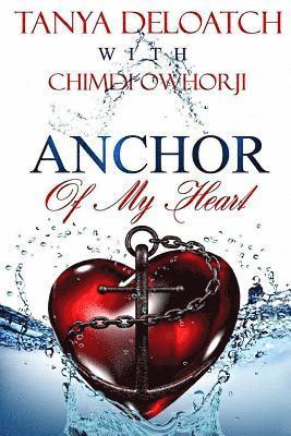 Anchor Of My Heart 1