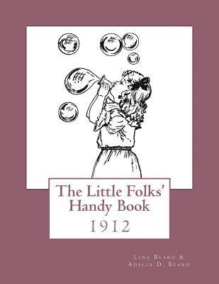 bokomslag The Little Folks' Handy Book