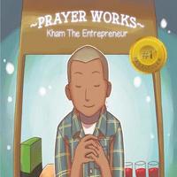 bokomslag Prayer Works: Kham The Entreprenuer