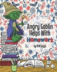 bokomslag Angry Goblin Helps With Homework!