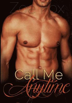Call Me Anytime: An Alpha Billionaire Hot Romance Mystery Series (Book 1)