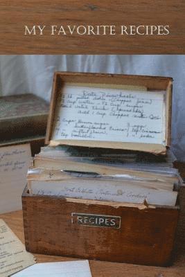 Noel Lizotte - My Favorite Recipes, Häftad