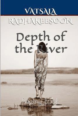 Depth of the River: Poetry Book 1