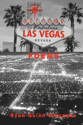 Vegas Poems 1